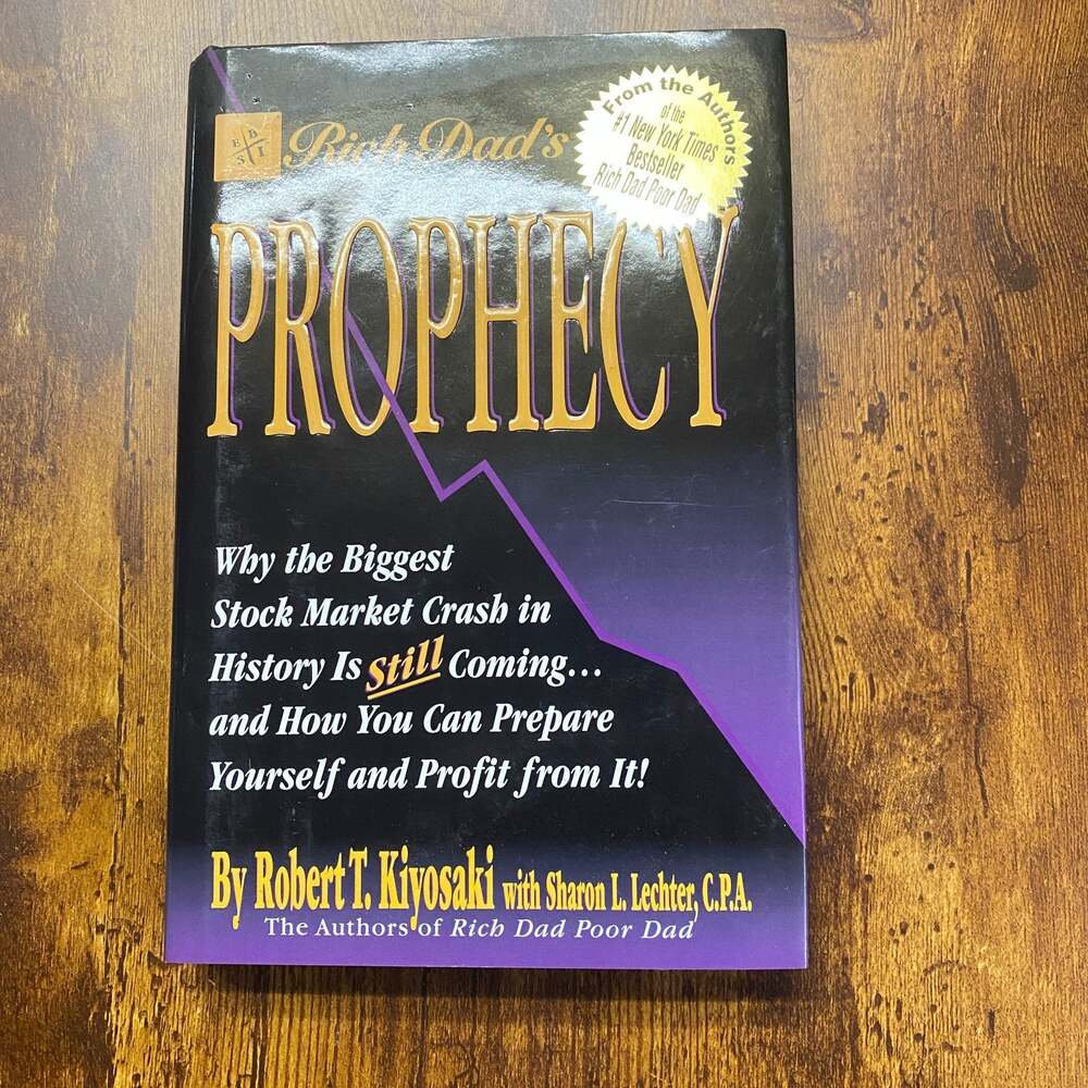 Rich Dad's Prophecy Stock Market Crash Robert T. Kiyosaki and Sharon L. Lechter